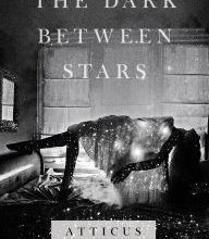Free mp3 audible book downloads The Dark Between Stars: Poems (English literature)  by Atticus