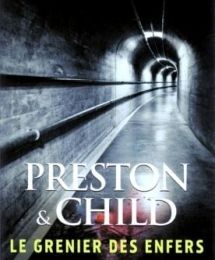 Preston & Child : Une enquête de l'inspecteur Pendergast T2 - Le grenier des enfers 