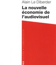 [PDF] La nouvelle économie de l'audiovisuel by Alain Le Diberder
