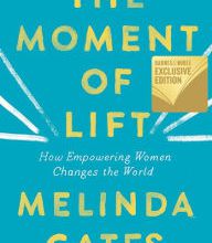 Free download textbooks online The Moment of Lift: How Empowering Women Changes the World 