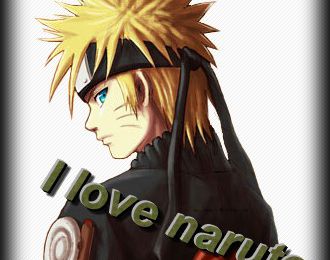 i love naruto
