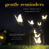 [PDF] Gentle Reminders: Simple Truths to a Meaningful Life download