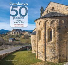 Libros gratis en línea para descargar ipad. CATALUNYA: 50 POBLES AMB CARÀCTER de CARLES CARTAÑÁ MANTILLA, LONGÁS MA DJVU ePub (Literatura española)