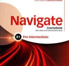 Descargar PDF NAVIGATE: PRE-INTERMEDIATE B1: COURSEBOOK WITH DVD AND ONLINE SKILLS