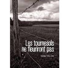 Odile TALON – Les tournesols ne fleuriront pas