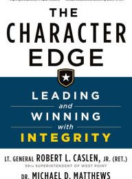 Download Pdf The Character Edge: Leading and Winning with Integrity