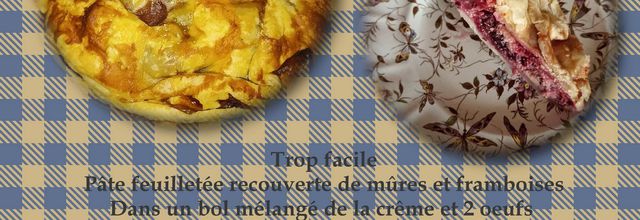 Tourte Mûres sauvages / Framboises