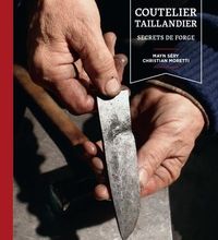 DOWNLOAD [PDF] {EPUB} Coutelier Taillandier  - Secrets de forge