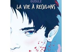 La vie à reculons