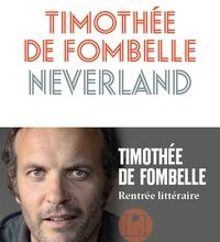 Il livre le téléchargement pdf Neverland (French Edition) 9791095438397 par Timothée de Fombelle