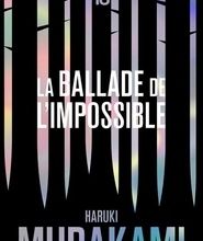 Livres scolaires gratuits à télécharger en pdf La ballade de l'impossible  - Edition spéciale en francais 9782264075673 par Haruki Murakami