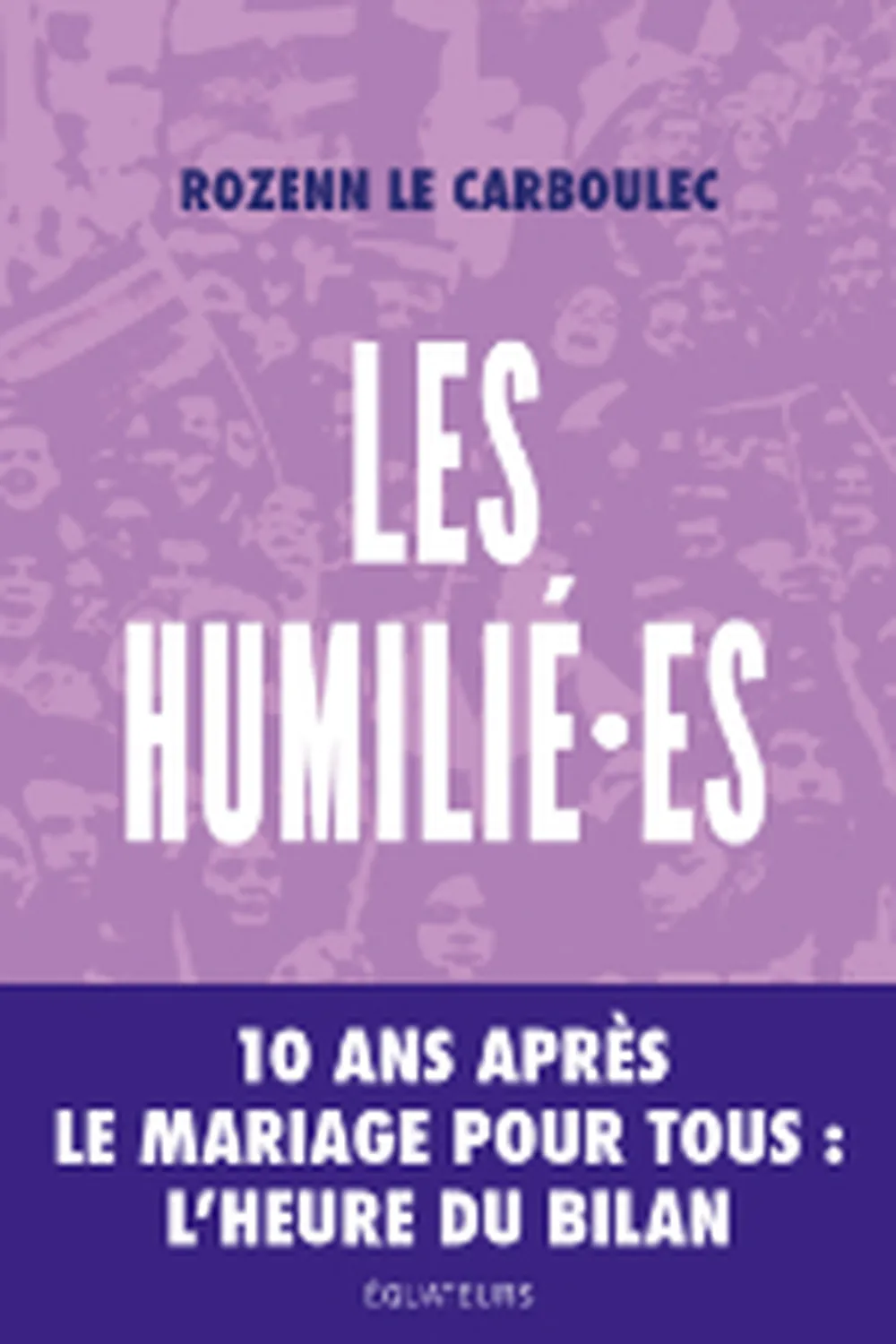 Les Humilié·es ≡ Rozenn Le Carboulec