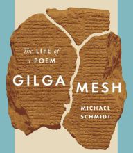 Downloading google ebooks kindle Gilgamesh: The Life of a Poem