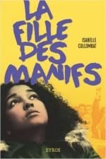 La fille des manifs, Isabelle COLLOMBAT