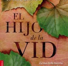Libros gratis y descargas en pdf. EL HIJO DE LA VID 9788484609414 en español de CARLOS CLAVIJO MOBI DJVU