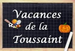 VACANCES TOUSSAINT