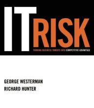 [download pdf] IT Risk: Turning Business Threats into Competitive Advantage