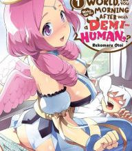Online Read Ebook To Save the World, Can You Wake Up the Morning After with a Demi-Human?, Vol. 1