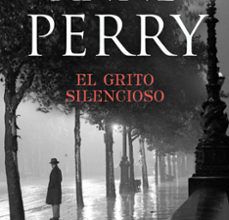 Descargar gratis ebook uk EL GRITO SILENCIOSO (DETECTIVE WILLIAM MONK 8)