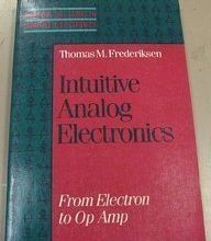 [Kindle] Intuitive Analog Electronics: From Electron to Op Amp (Mcgraw Hill Series in Intuitive Ic Electronics) download