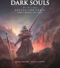 Download book on kindle Dark Souls: Beyond the Grave Volume 2: Bloodborne ? Dark Souls III