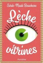 Lèche vitrines, Sarah-Maude BEAUCHESNE