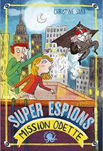 Super espions, mission Odette ! Tome 2