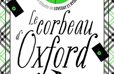 Les enquêtes de Loveday et Ryder, tome 1, Le corbeau d'Oxford ; Faith Martin