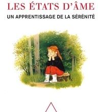 Download Pdf Les états d'âme  - Un apprentissage de la sérénité