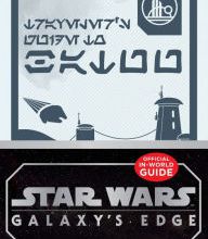 [Kindle] Star Wars Galaxy's Edge: Traveler's Guide to Batuu download