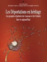 {pdf download} Les déportations en héritage  - Les peuples réprimés du Caucase et de Crimée, hier et aujourd'hui