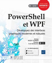 [Kindle] Powershell et WPF  - Développez des interfaces graphiques modernes et robustes download