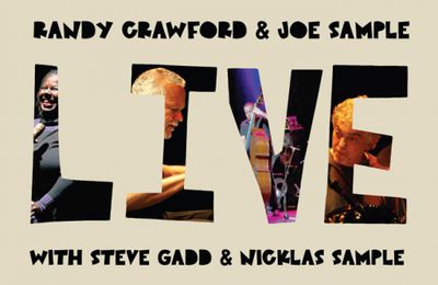 Joe Sample et Randy Crawford, deux légendes en Live