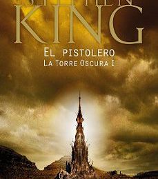 EL PISTOLERO (SAGA LA TORRE OSCURA 1) leer el libro pdf
