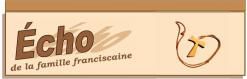 L'ÉCHO *117 de la famille franciscaine du Québec - Janvier 2022