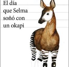 Descarga de libros de Amazon ec2 EL DIA QUE SELMA SOÑO CON UN OKAPI de MARIANA LEKY