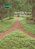 Descargar SENDAS DE ACCESO A LA FILOSOFÍA LÓPEZ SÁENZ Mª DEL CARMEN Gratis - EPUB, PDF y MOBI