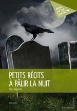 Petits récits à pâlir la nuit, Alain MAGEROTTE