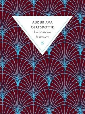 La vérité sur la lumière de Audur Ava Olafsdottir