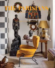 DOWNLOADS The Parisians: Tastemakers at Home: Parisian Interiors