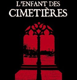 "L'enfant des Cimetières" de Sire Cédric