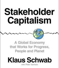 [download pdf] Stakeholder Capitalism: A Global Economy that Works for Progress, People and Planet