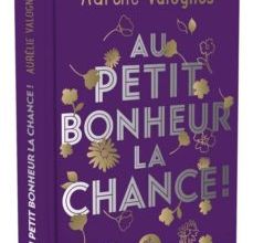 AU PETIT BONHEUR LA CHANCE - EDITION COLLECTOR ePub gratis