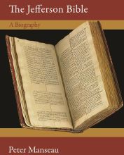 Online Read Ebook The Jefferson Bible: A Biography