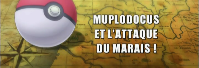 Pokémon - 18x21 - Muplodocus et l'attaque du marais !