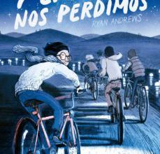 Descargar nuevos audiolibros Y ENTONCES NOS PERDIMOS (Literatura española) 9788467936445 de RYAN ANDREWS