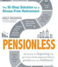 French books downloads Pensionless: The 10-Step Solution for a Stress-Free Retirement by Emily Brandon ePub (English Edition) 9781440590757