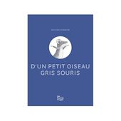 D'un petit oiseau gris souris