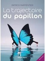 La trajectoire du Papillon, Patrick PARMENTIER