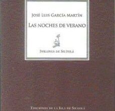 Descargar LAS NOCHES DE VERANO JOSE LUIS GARCIA MARTIN Gratis - EPUB, PDF y MOBI